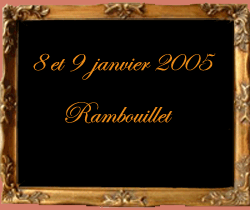 8 et 9 janvier 2005 Rambouillet
